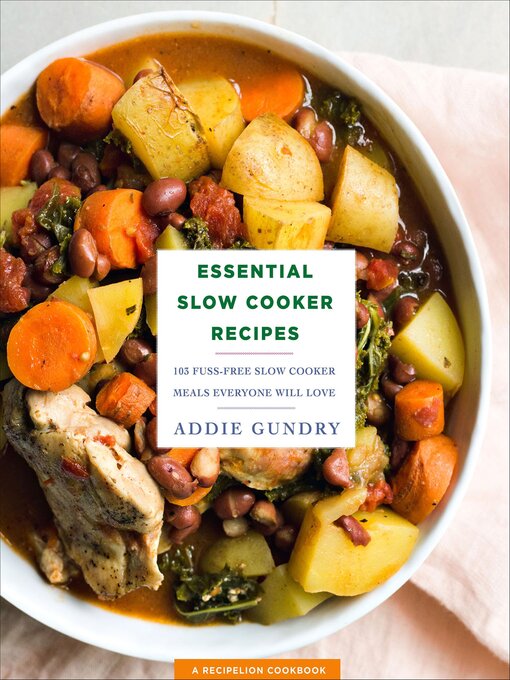 Title details for Essential Slow Cooker Recipes by Addie Gundry - Wait list